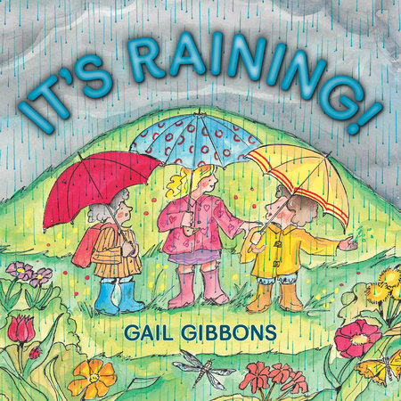 It's Raining! by Gail Gibbons