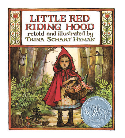 Little Red Riding Hood (40th Anniversary Edition) by Trina Schart Hyman