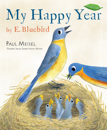 My Happy Year by E.Bluebird by Paul Meisel