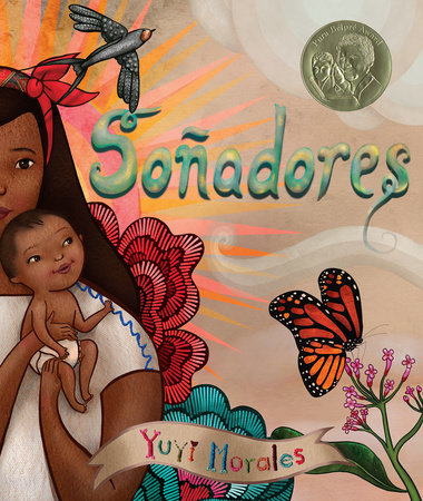 Soñadores by Yuyi Morales