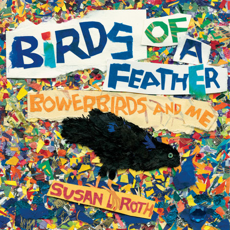 Birds of a Feather by Susan L. Roth