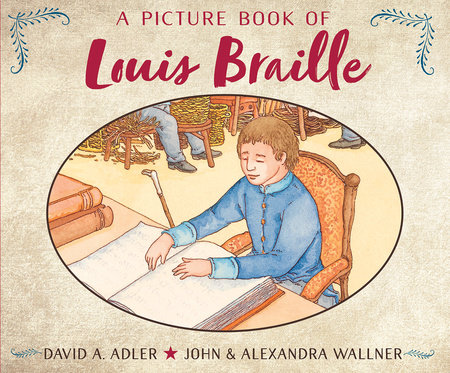A Picture Book of Louis Braille by David A. Adler