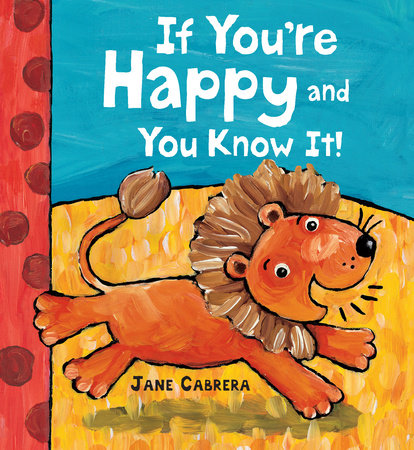 If You're Happy and You Know It by Jane Cabrera