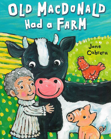 Old Macdonald Had A Farm By Jane Cabrera 9780823444786 Penguinrandomhouse Com Books