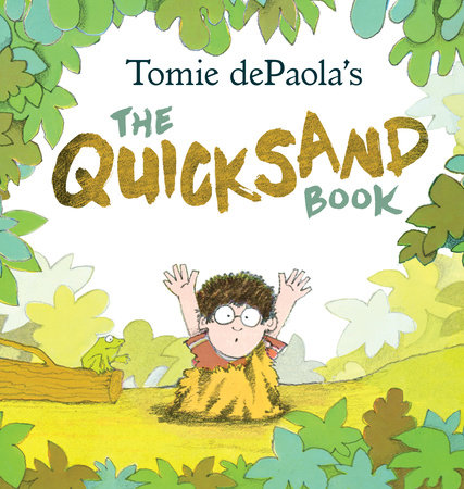 Tomie dePaola's The Quicksand Book by Tomie dePaola