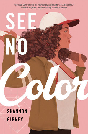 See No Color by Shannon Gibney