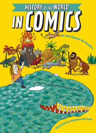 The History of the World in Comics by Jean-Baptiste de Panafieu