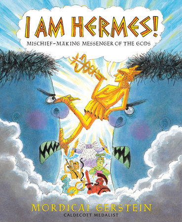 I Am Hermes! by Mordicai Gerstein