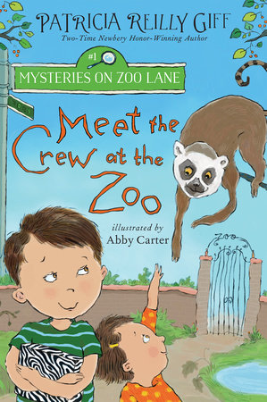 Meet the Crew at the Zoo by Patricia Reilly Giff