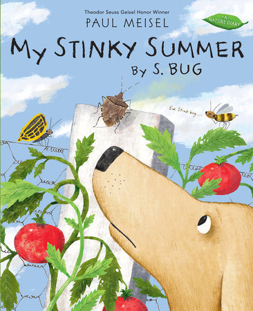My Stinky Summer by S. Bug by Written & illustrated by Paul Meisel