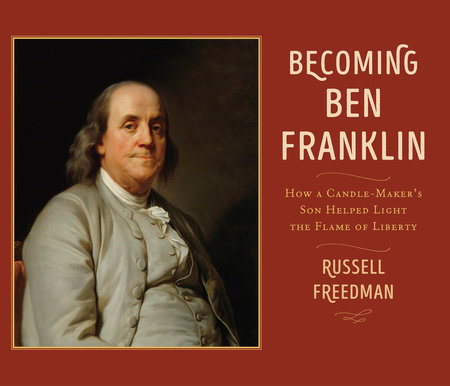 Becoming Ben Franklin by Russell Freedman