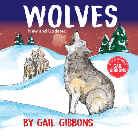 Wolves (New & Updated Edition) by Gail Gibbons