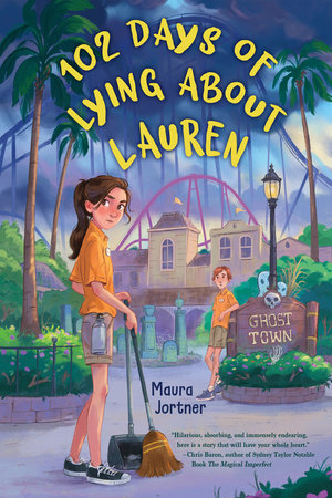 102 Days of Lying About Lauren by Maura Jortner