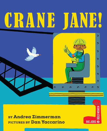 Crane Jane! by Andrea Zimmerman