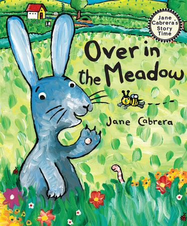Over in the Meadow by Jane Cabrera