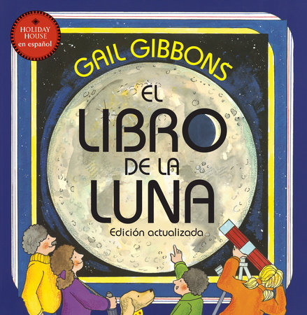 El libro de la luna by Gail Gibbons