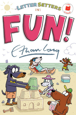 The Letter Setters in Fun! by Ethan Long