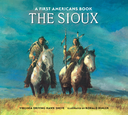 The Sioux by Virginia Driving Hawk Sneve