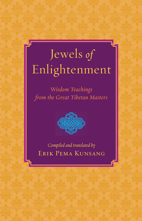 Jewels of Enlightenment by Erik Pema Kunsang