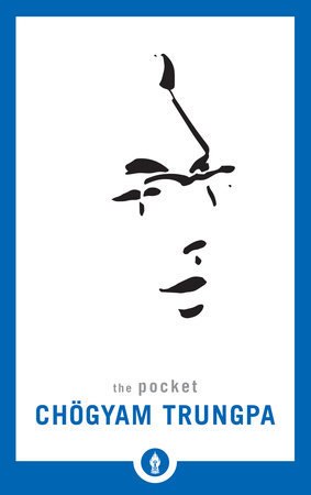 The Pocket Chögyam Trungpa by Chögyam Trungpa