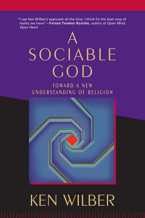 A Sociable God by Ken Wilber