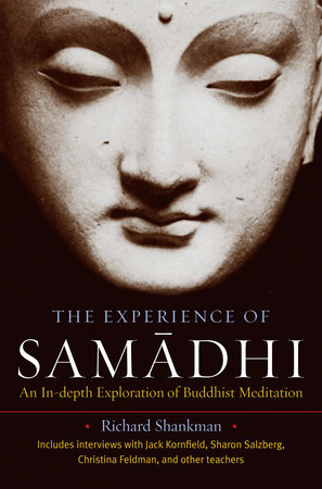 The Experience of Samadhi by Richard Shankman