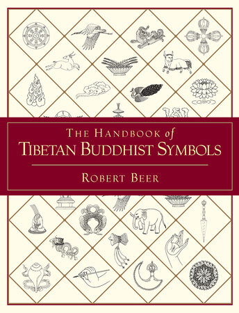 The Handbook of Tibetan Buddhist Symbols by 