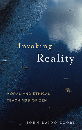 Invoking Reality by John Daido Loori
