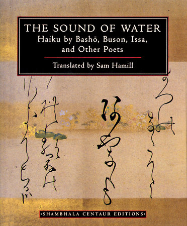 The Sound of Water by Translated by Sam Hamill