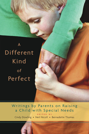 A Different Kind of Perfect by Cindy Dowling, Neil Nicoll and Bernadette Thomas