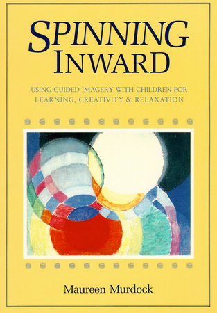 Spinning Inward by Maureen Murdock