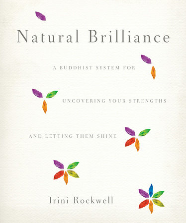 Natural Brilliance by Irini Rockwell
