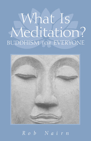 What Is Meditation? by Ron Nairn