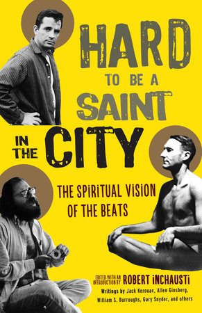 Hard to Be a Saint in the City by Robert Inchausti