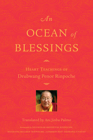 An Ocean of Blessings by Penor Rinpoche