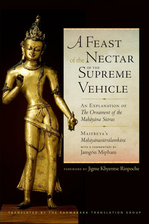 A Feast of the Nectar of the Supreme Vehicle by Asanga