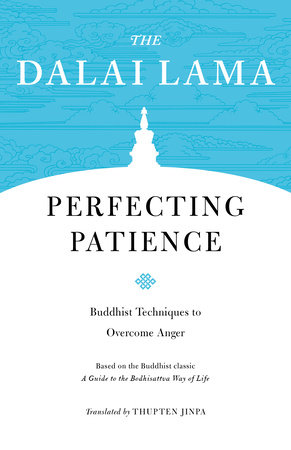 Perfecting Patience by The Dalai Lama