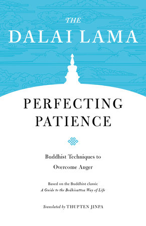 Perfecting Patience by The Dalai Lama