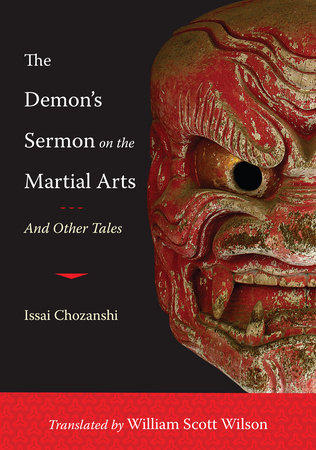 The Demon's Sermon on the Martial Arts by Issai Chozanshi