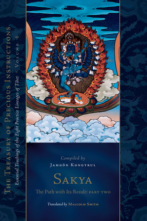 Sakya: The Path with Its Result, Part Two by Jamgon Kongtrul Lodro Taye