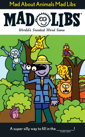 Mad About Animals Mad Libs by Roger Price, Leonard Stern and Mad Libs