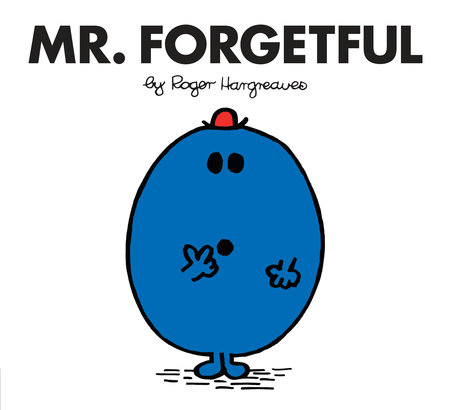 Mr. Forgetful by Roger Hargreaves