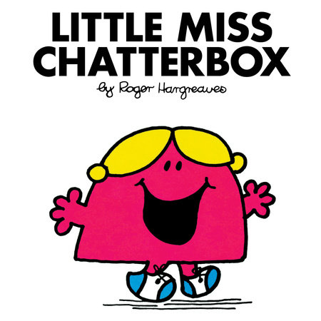 Little Miss Chatterbox by Roger Hargreaves