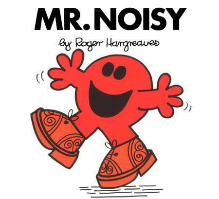 Mr. Noisy by Roger Hargreaves