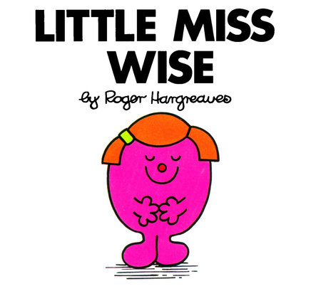 Little Miss Wise by Roger Hargreaves