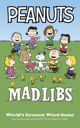 Peanuts Mad Libs by Mickie Matheis and Mad Libs