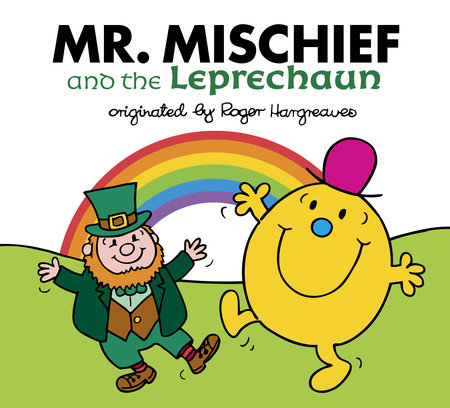 Mr. Mischief and the Leprechaun by Adam Hargreaves