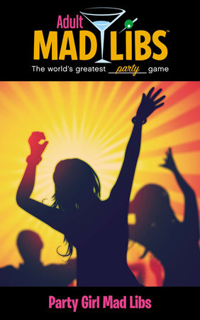 Party Girl Mad Libs by Roger Price