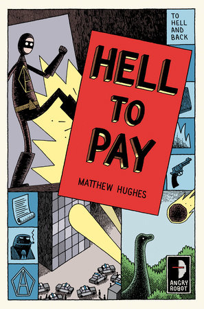 Hell to Pay by Matthew Hughes