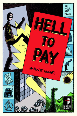 Hell to Pay by Matthew Hughes